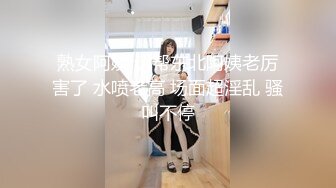 熟女阿姨 这帮东北阿姨老厉害了 水喷老高 场面超淫乱 骚叫不停