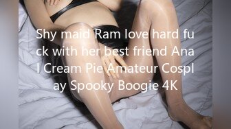 Shy maid Ram love hard fuck with her best friend Anal Cream Pie Amateur Cosplay Spooky Boogie 4K