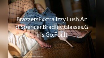 BrazzersExxtra.Izzy.Lush.And.Spencer.Bradley.Glasses.Girls.Go.For.It